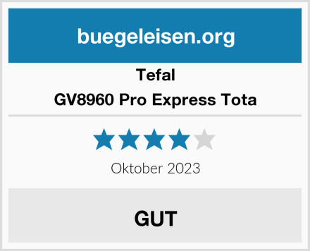 Tefal GV8960 Pro Express Tota Test